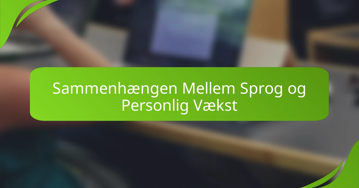 Sammenhængen Mellem Sprog og Personlig Vækst